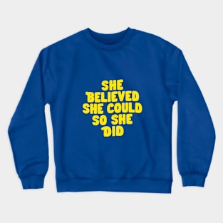 She Believed She Could So She Did in Lilac Purple and Yellow Crewneck Sweatshirt